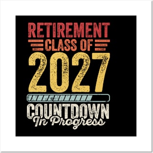 Retirement Class Of 2027 Countdown In Progress Posters and Art